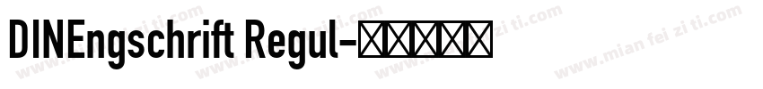 DINEngschrift Regul字体转换